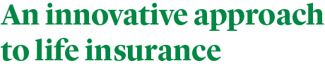 an-innovative-approach-to-life-insurance